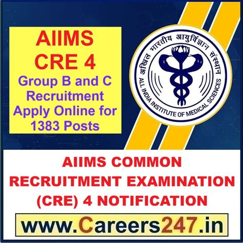 AIIMS CRE 4 Group B and C Recruitment - Apply Online for 1383 Posts