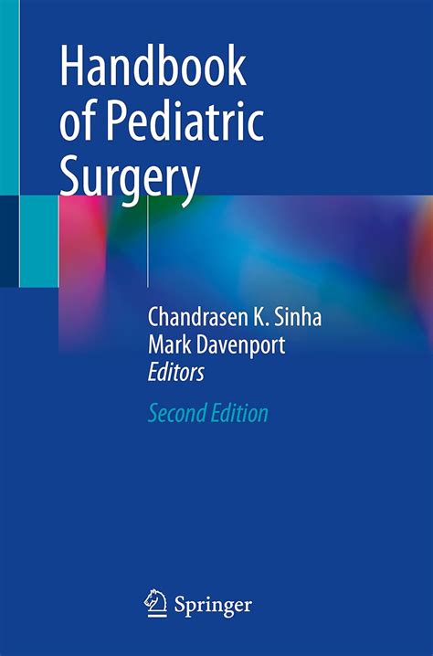 Handbook of Pediatric Surgery : Sinha, Chandrasen K., Davenport, Mark ...