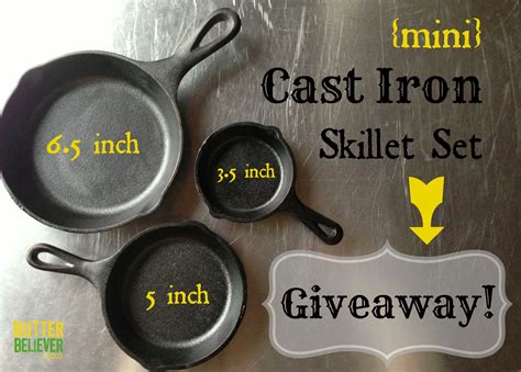Giveaway: Mini Cast Iron Skillet Set! - Butter Believer