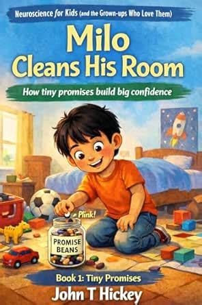 Milo Cleans His Room: How tiny promises build big confidence ...