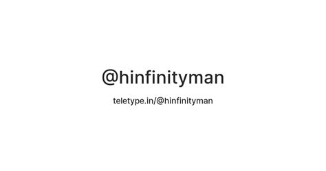 @hinfinityman — Teletype