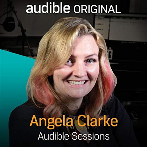 Angela Clarke: Audible Sessions: FREE Excusive Interview (Audio ...