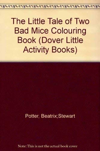 Buy The Little Tale of Two Bad Mice Colouring Book (Dover Little ...