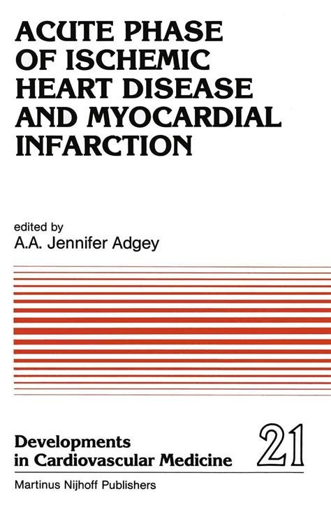 Buy Acute Phase of Ischemic Heart Disease and Myocardial Infarction: 21 ...