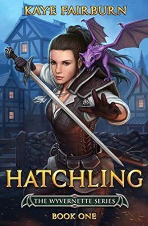 Hatchling: (Wyvernette Book One) eBook : Fairburn, Kaye: Amazon.in: Books