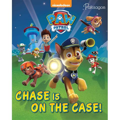 Paw Patrol Chase is on the Case [Paperback] Nickelodeon Parragon Publi ...