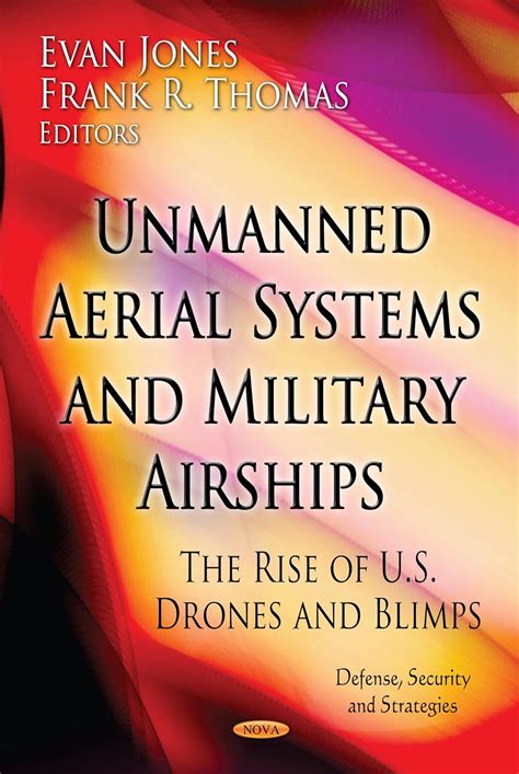 Buy Unmanned Aerial Systems and Military Airships: The Rise of U.S ...