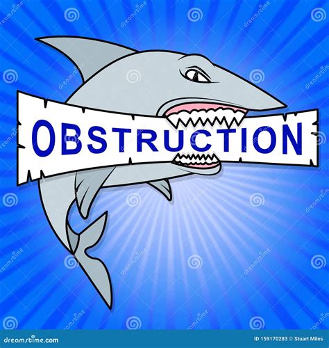 Obstruction of Justice and Corruption Shark Meaning Impeding a Legal ...