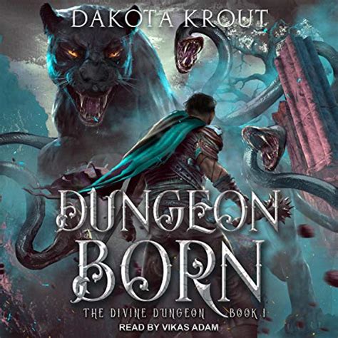 Dungeon Born: Divine Dungeon Series, Book 1 (Audio Download): Dakota ...