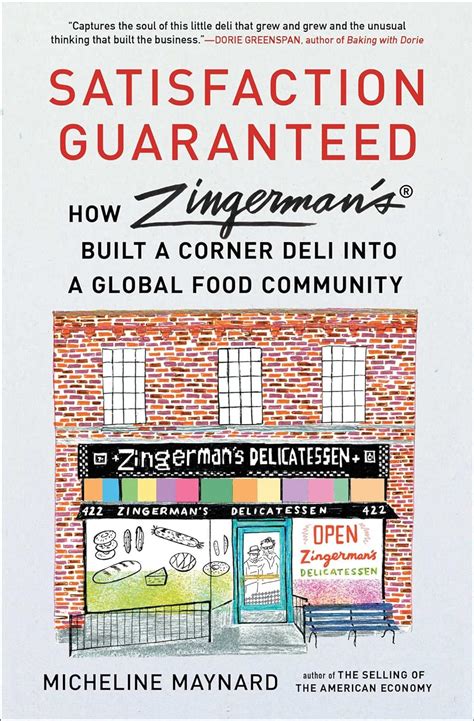 Satisfaction Guaranteed: How Zingerman's Built a Corner Deli into a ...