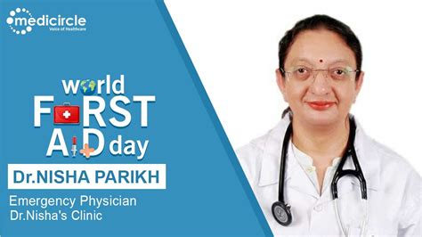 Dr. Nisha Parikh gives valuable insights on First aid - Importance and ...