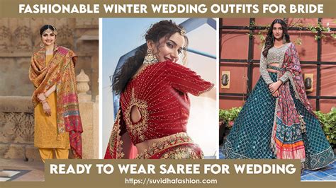 What to Wear: Fashionable Winter Wedding Outfits for Bride – Suvidha ...