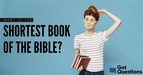 What is the shortest book of the Bible? | GotQuestions.org
