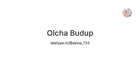 Olcha Budup — Teletype