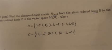 Solved Find the change-of-basis matrix PClarrB ﻿from the | Chegg.com