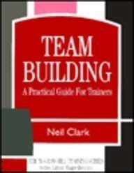 Buy Team Building: A Practical Guide for Trainers (McGraw-Hill Training ...