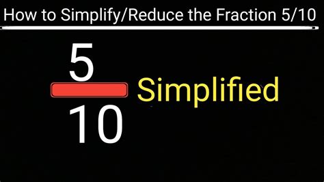 5/10 Simplified||How to Simplify/Reduce the Fraction 5/10 to its Lowest ...