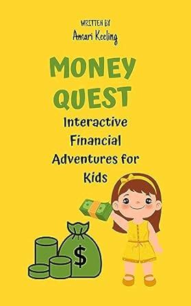 The Money Quest : Interactive Financial Adventures (Money books for ...