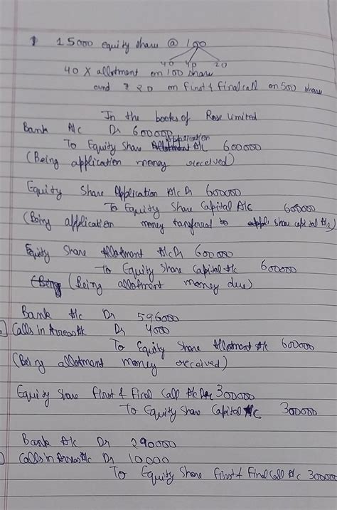 Rose Limited was register with capital of 25 lakhs divided into 25000 ...