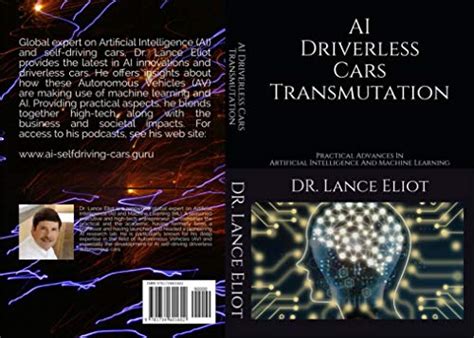 AI Driverless Cars Transmutation: Practical Advances In Artificial ...