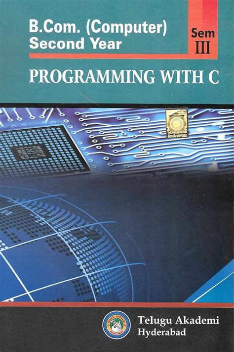 B.Com. (Computer) Second Year PROGRAMMING WITH C Sem III [English ...