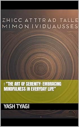 "The Art of Serenity: Embracing Mindfulness in Everyday Life" eBook ...