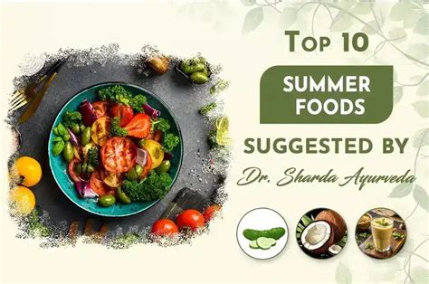 Top 10 Summer foods suggested by Dr. Sharda Ayurveda