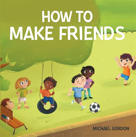 How To Make Friends: Kids Books About Emotions & Feelings, Kindness ...