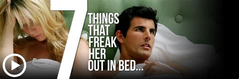 7 Things That Freak Her Out In Bed - Top 10 Dating