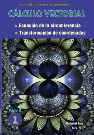 Buy Cálculo vectorial: Ecuación de la circunferencia y Transformación ...