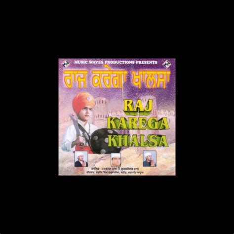 ‎Raj Karega Khalsa - Album by Gursewak Mann & Harbhajan Mann - Apple Music