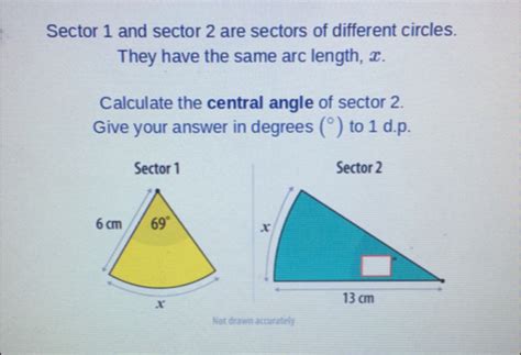 Solved: Sector 1 and sector 2 are sectors of different circles. They ...
