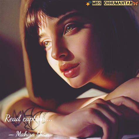 Read caption.... | Quotes & Writings by Mahira Khan | YourQuote