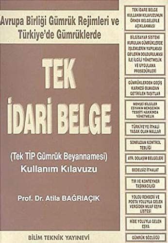 Buy Tek Idari Belge(Tek TIP Gumruk Beyannamesi) Kullanim Kilavuzu ...