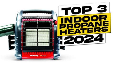 Top 3 BEST Indoor Propane Heater - Top Pick 3