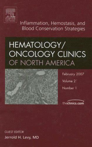 Buy Inflammation, Hemostasis, An Issue of Hematology/Oncology Clinics ...