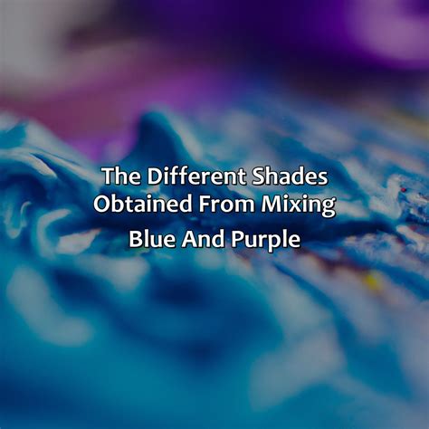 What Color Will Blue And Purple Make at Hunter Lilley blog