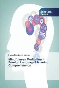 Mindfulness Meditation in Foreign Language Listening Comprehension: Buy ...