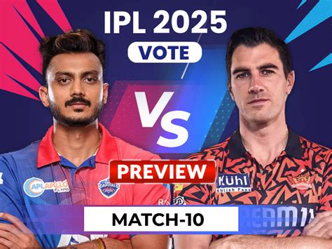 DC vs SRH, IPL 2025 match 10, preview: Delhi eye top spot against ...