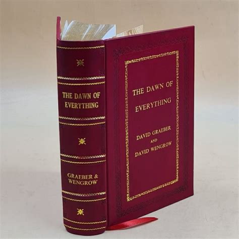 The Dawn of Everything by David Graeber and David Wengrow David Graeber ...