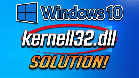 Simple Fix KERNEL32.dll error (Windows 7/8/8.1 and 10)
