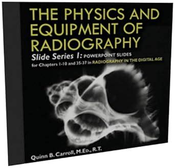 Buy The Physics and Equipment of Radiography: Slide Series 1 ...