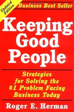 Buy Keeping Good People: Strategies for Solving the #1 Problem Facing ...