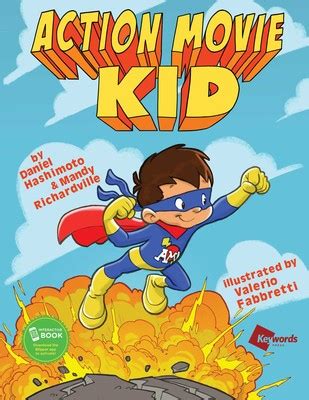Action Movie Kid | Book by Daniel Hashimoto, Mandy Richardville ...