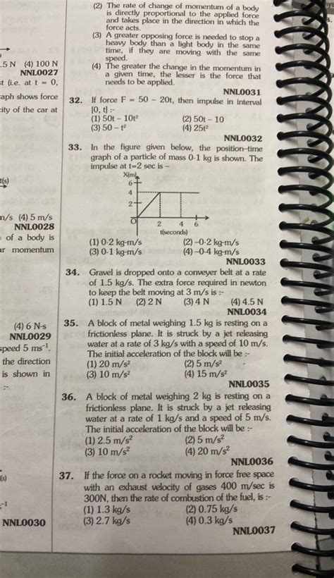 (2) The rate of change of momentum of a body is directly proportional to - rate of change of momentum is called
