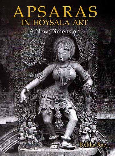 Buy Apsaras in Hoysala Art - A New Dimension Book Online at Low Prices ...
