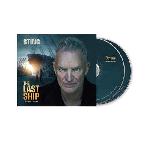 The Last Ship (Expanded Edition) — 2-disc CD - Sting Official Store