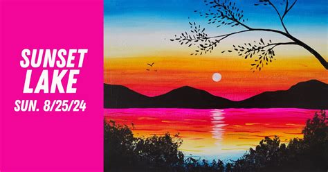 8/25/25 Paint & Sip "Sunset Lake" w/ Blue Ridge Brushes, Stable Craft ...