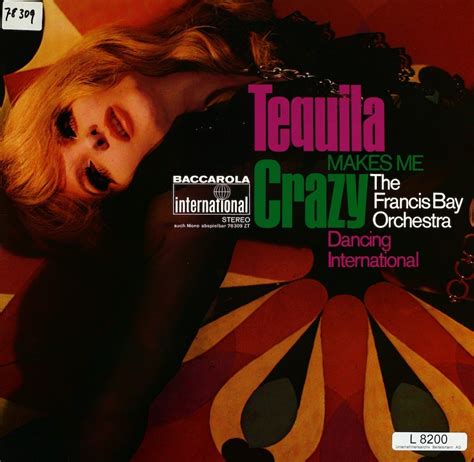 The Francis Bay Orchestra. Tequila Makes Me Crazy – Bertelsmann Vinyl ...