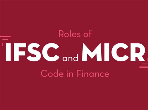 IFSC மற்றும் MICR குறியீடு பற்றி நீங்கள் தெரிந்துக்கொள்ள வேண்டியவை ...